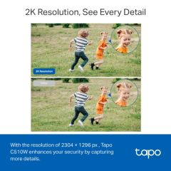 TP-LINK Tapo C510W, 2K QHD, Yatay Dikey Dış Mekan IP66, WiFi, Renkli Gece Görüşü, İki Yönlü Ses Güvenlik Kamerası